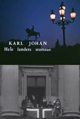 Oslofilm: Karl Johan. Hele landets storstue. poster