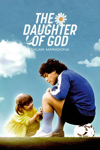 The Daughter of God:  Dalma Maradona poster