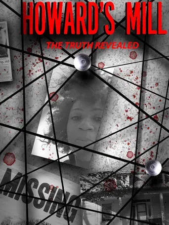 Howard's Mill: The Truth Revealed poster