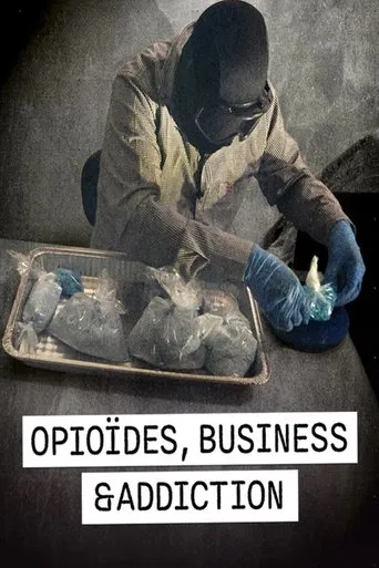 Opioïdes, business et addiction poster