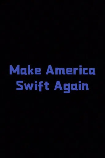 Make America Swift Again poster