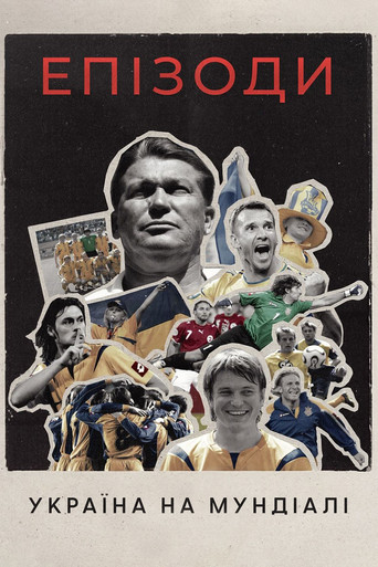 Episodes: Ukraine at The World Cup poster