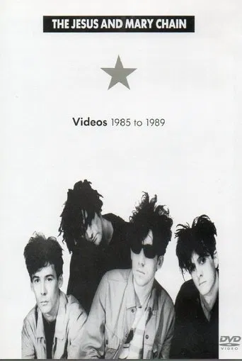 The Jesus and Mary Chain: Videos 1985 to 1989 poster