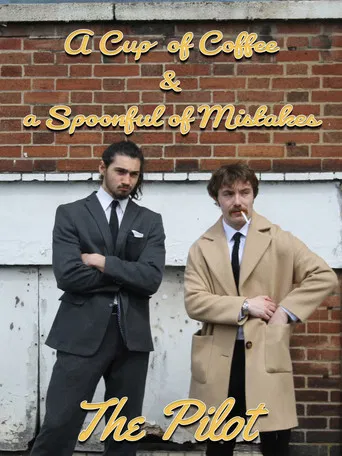 A Cup of Coffee & a Spoonful of Mistakes poster