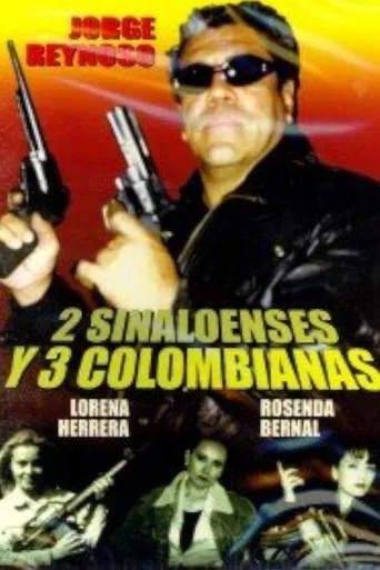 2 Sinaloenses y 3 Colombianas poster