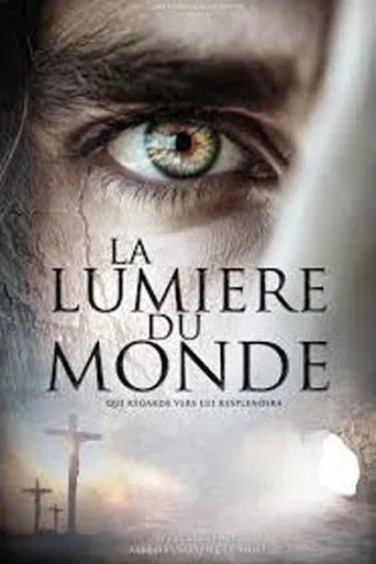 La Lumière du Monde poster