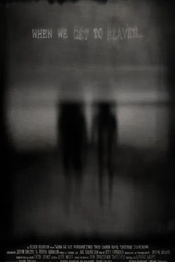 When We Get to Heaven poster