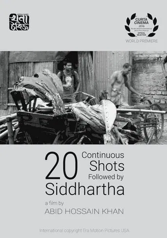 20 Continuous Shots Followed by Siddhartha poster