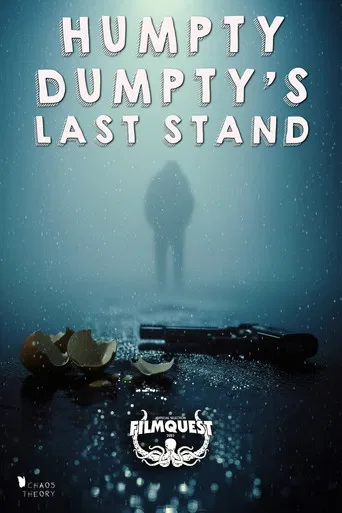 Humpty Dumpty's Last Stand poster