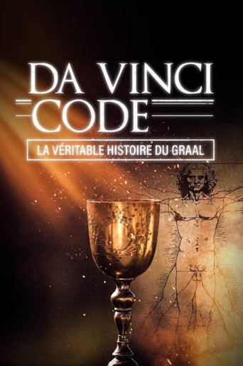Da Vinci Code : la véritable histoire du Graal poster