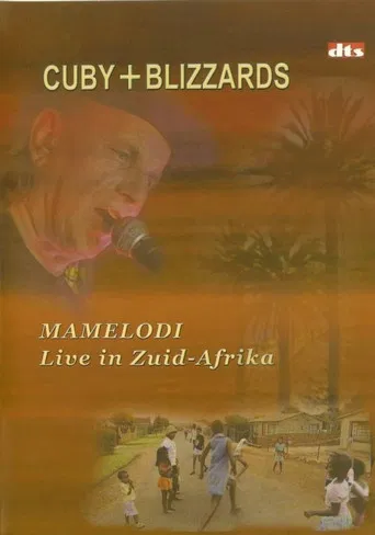 Cuby + Blizzards: Mamelodi Live in Zuid-Afrika poster