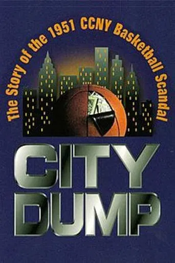 City Dump: The Story of the 1951 CCNY Basketball Scandal poster