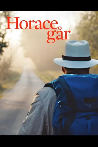 Horace går - en vandring genom livet och krisen poster
