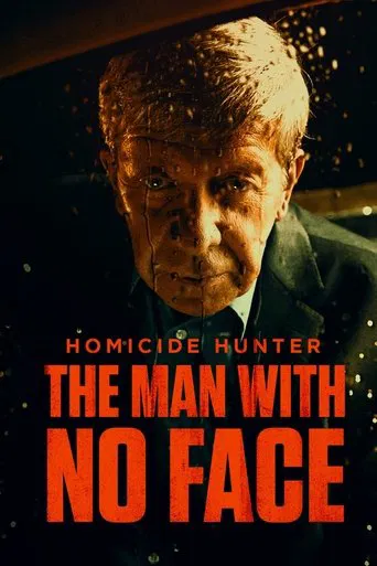Homicide Hunter: The Man with No Face poster