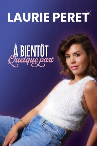 Laurie Peret - À bientôt quelque part poster