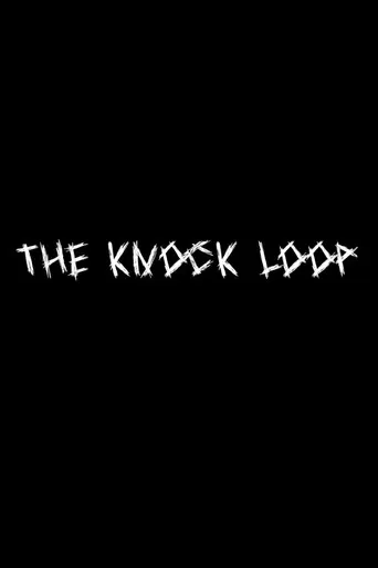 The Knock Loop poster