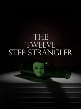 The Twelve Step Strangler poster