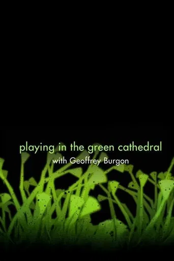 Playing in the Green Cathedral poster