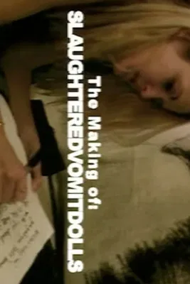 The Making of 'Slaughtered Vomit Dolls' poster
