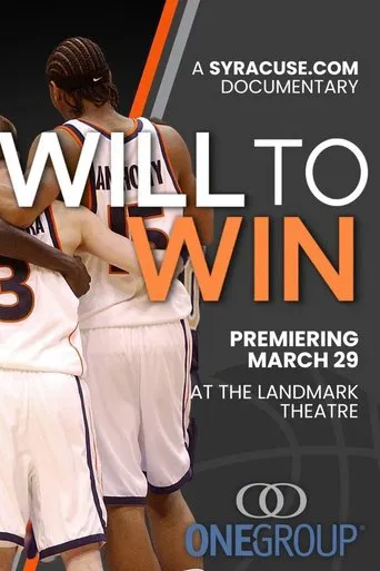 Will to Win: Syracuse Basketball's Unlikely Rise from Underdogs to National Champs poster