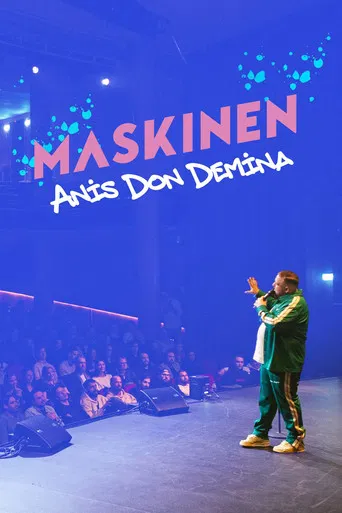 Maskinen - Anis Don Demina poster
