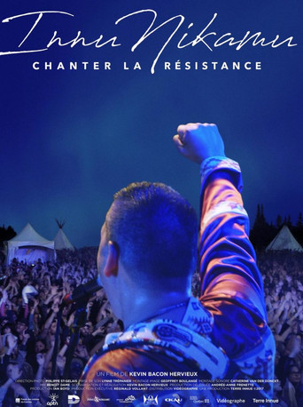 Innu Nikamu: Chanter la résistance poster