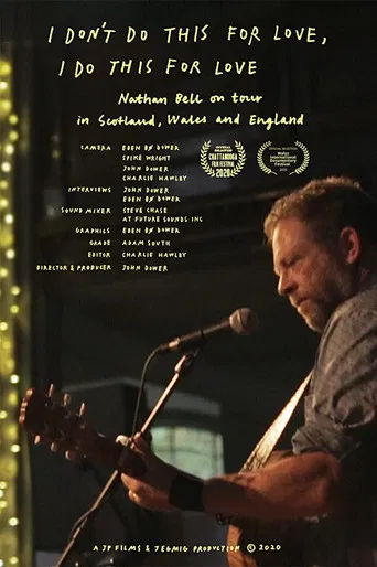 I Don't Do This For Love, I Do This For Love - Nathan Bell on Tour poster