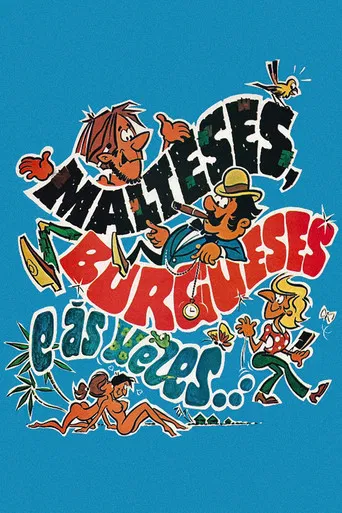 Malteses, Burgueses e às Vezes... poster