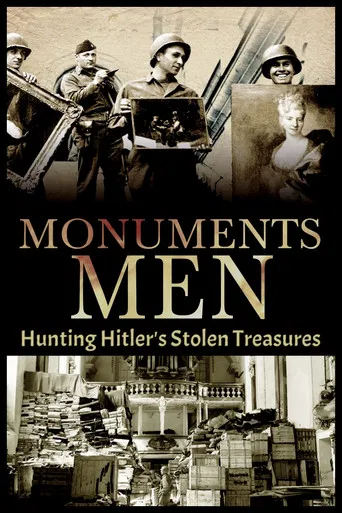 Hunting Hitler's Stolen Treasures: The Monuments Men poster