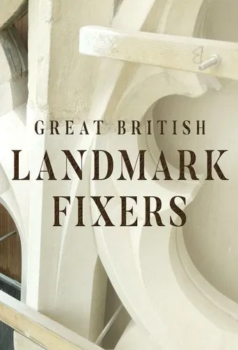 Great British Landmark Fixers poster