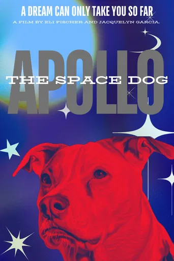 Apollo: The Space Dog poster