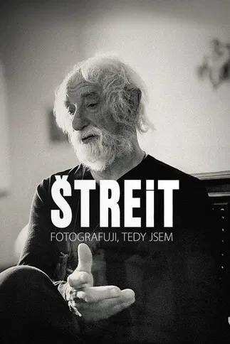 Štreit – I photograph, therefore I am poster