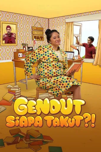 Gendut Siapa Takut?! poster