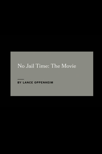 No Jail Time: The Movie poster