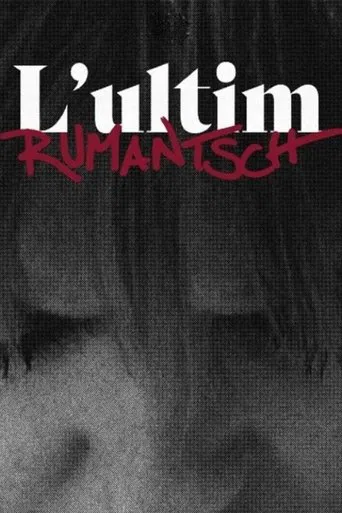 L’ultim Rumantsch poster