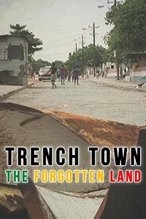 Trench Town: The Forgotten Land poster