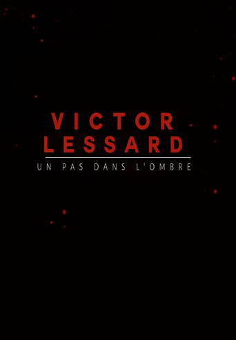 Victor Lessard : Un pas dans l'ombre poster