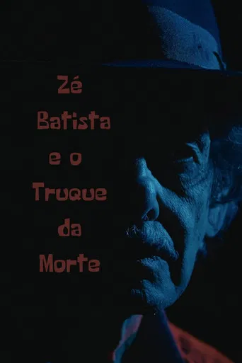 Zé Batista e o Truque da Morte poster