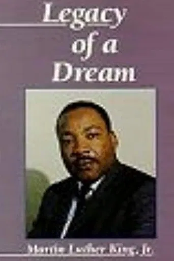Martin Luther King, Jr.: Legacy of a Dream poster