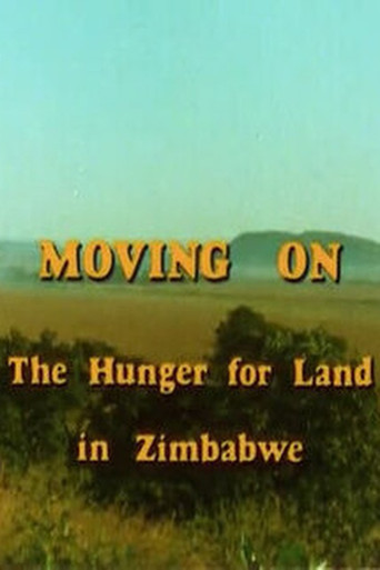 Moving On: The Hunger for Land in Zimbabwe poster