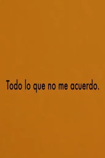 Todo lo que no me acuerdo poster