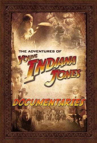 The Adventures of Young Indiana Jones Documentaries poster