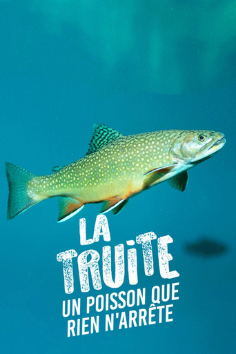 Trout; A Fish that Nothing can Stop poster