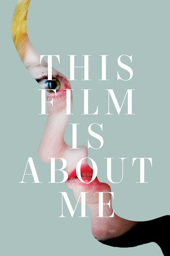 This Film Is About Me poster