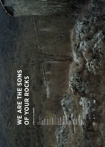 We Are the Sons of Your Rocks poster