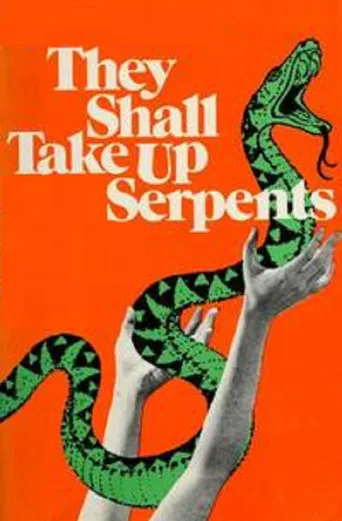 They Shall Take Up Serpents poster