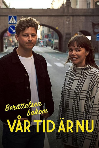 Berättelsen bakom Vår tid är nu poster