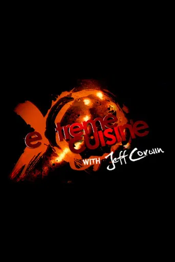 Extreme Cuisine with Jeff Corwin poster