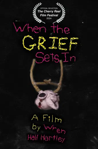 When the Grief Sets In poster