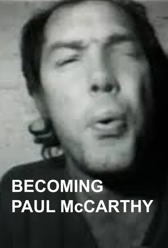Becoming Paul McCarthy poster